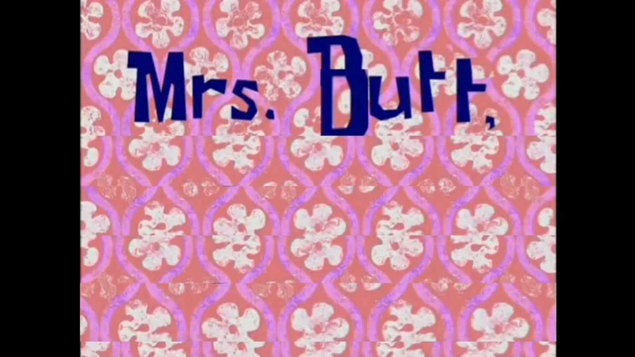 [YTP] Mrs. Butt,