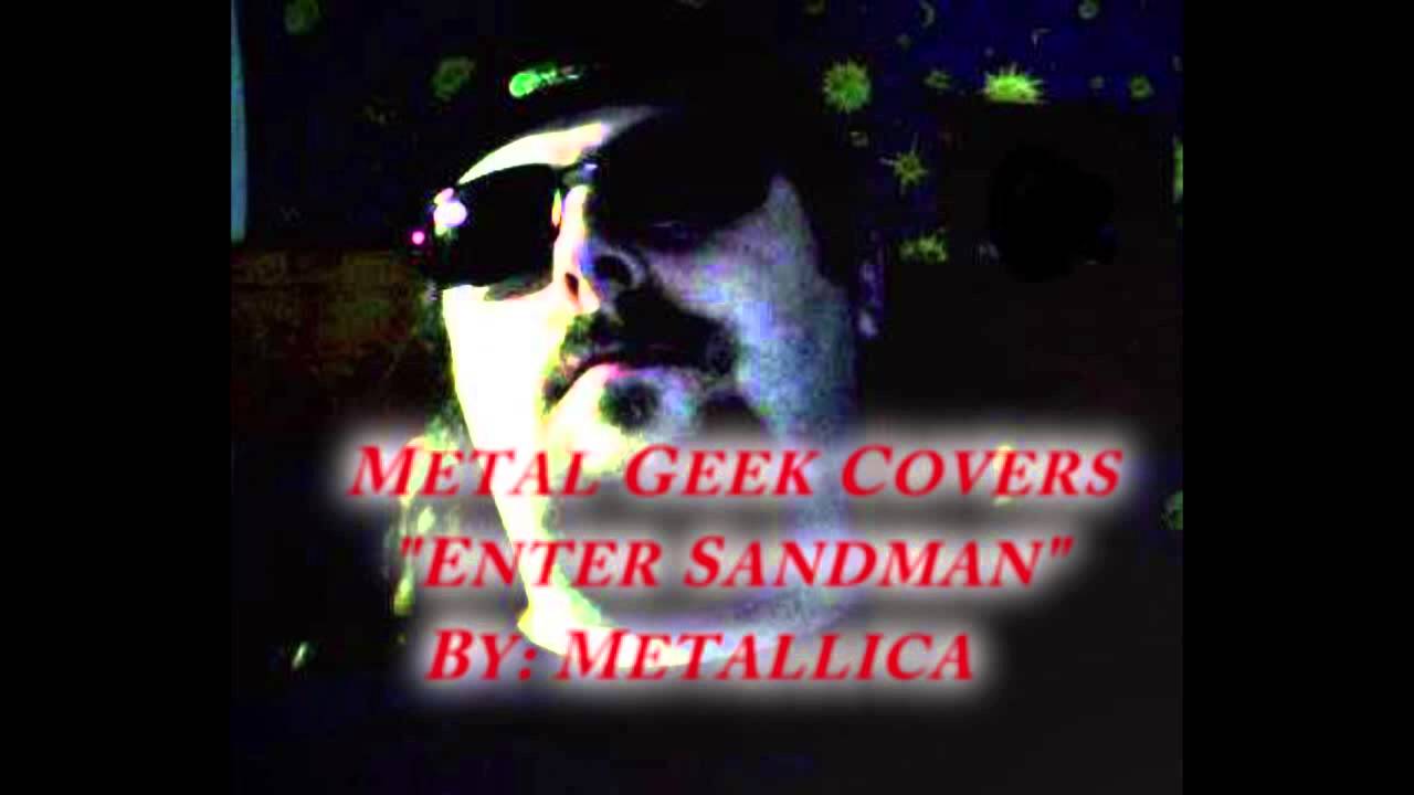 Enter Sandman Cover By The Metal Geek
