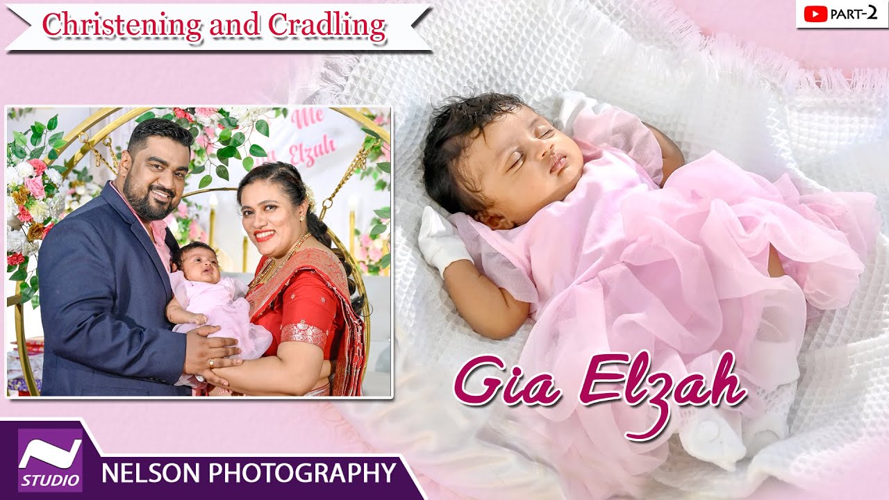 Part 2 Cradling Ceremony of GIA ELZAH ,video by #NelsonPhotographyMangalore