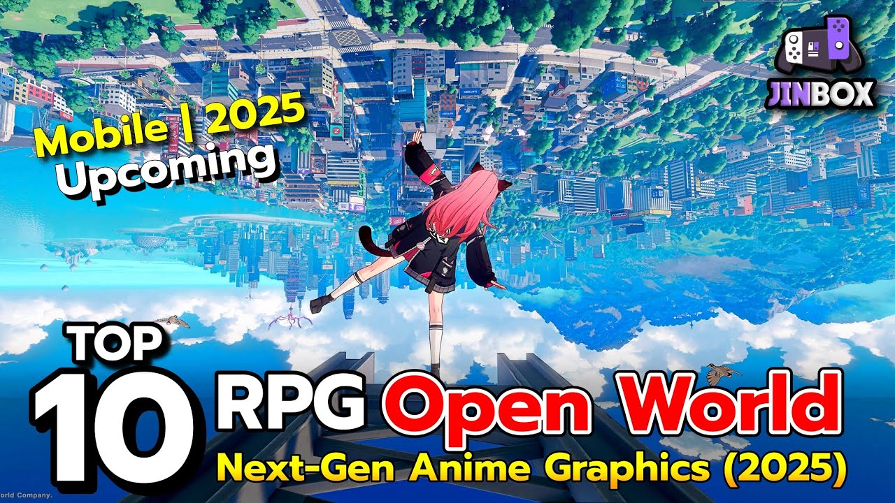 Top 10 New Mobile RPG & Open World Games with Next-Gen Anime Graphics (2025)