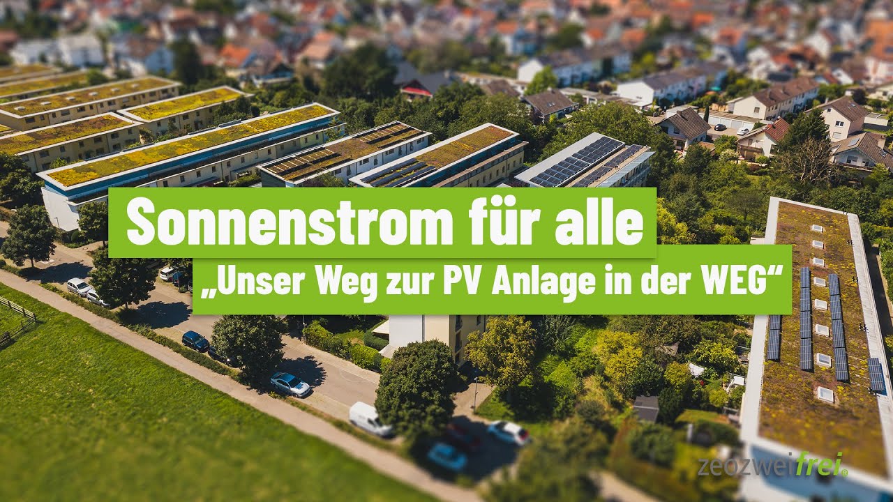 Sonnenstrom für alle „Unser Weg zur PV Anlage in der WEG“