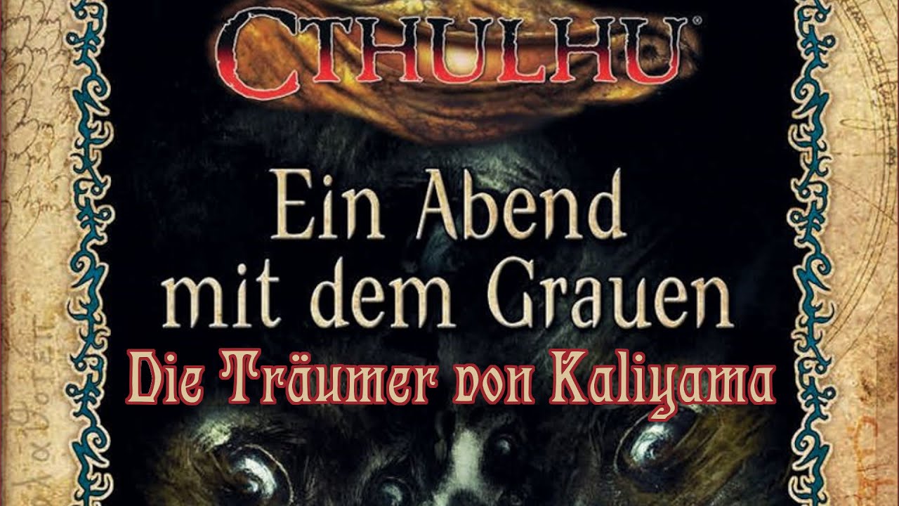 Die Träumer von Kaliyama  | Cthulhu Pen and Paper | Oneshot 1/2