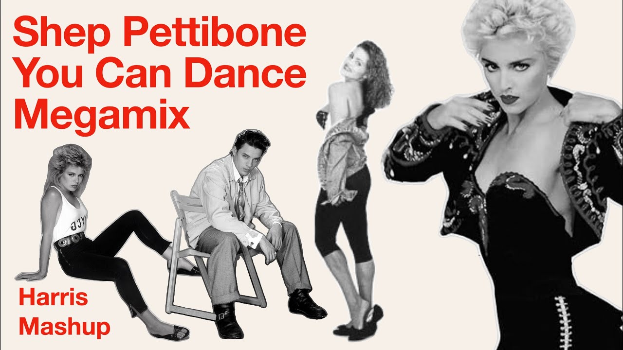 Shep Pettibone 80s You Can Dance Megamix: [Harris Mashup)