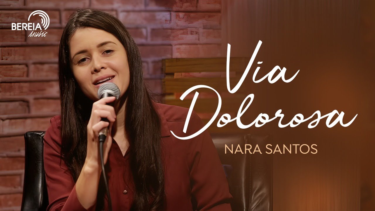 Nara Santos - Via Dolorosa |  Álbum Recanto Musical vol 01