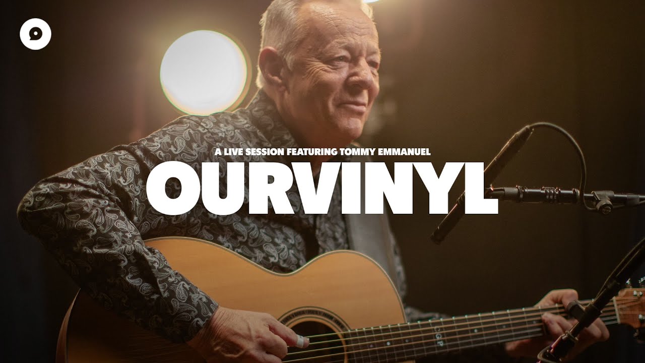 Tommy Emmanuel - Angelina | OurVinyl Sessions