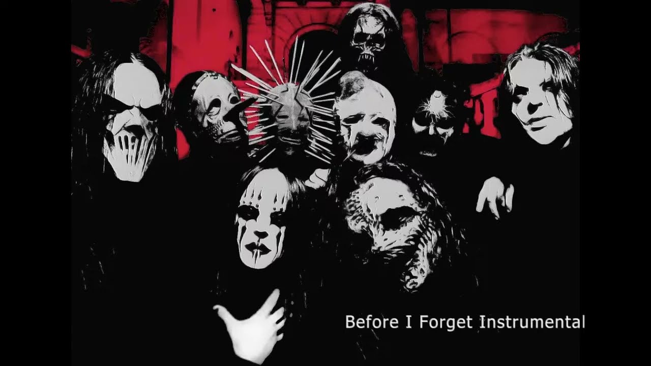 Slipknot - Before I Forget Instrumental