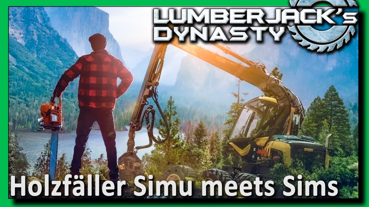 Lumberjacks Dynasty ► Als Holzf&auml;ller und Handwerker unterwegs | Gameplay Premiere