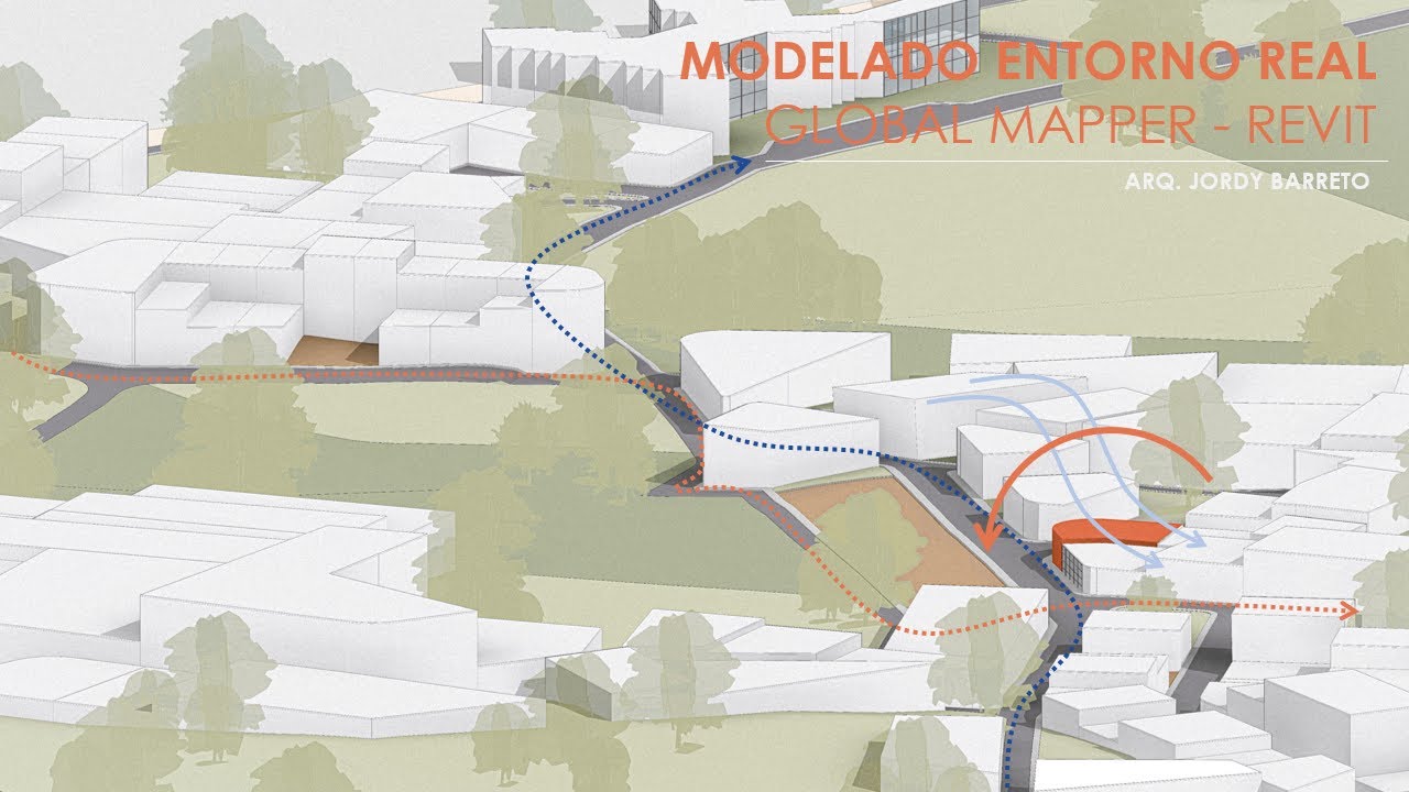 Modelado de Entorno Real - GLOBAL MAPPER Y REVIT ARQUITECTURA 2024