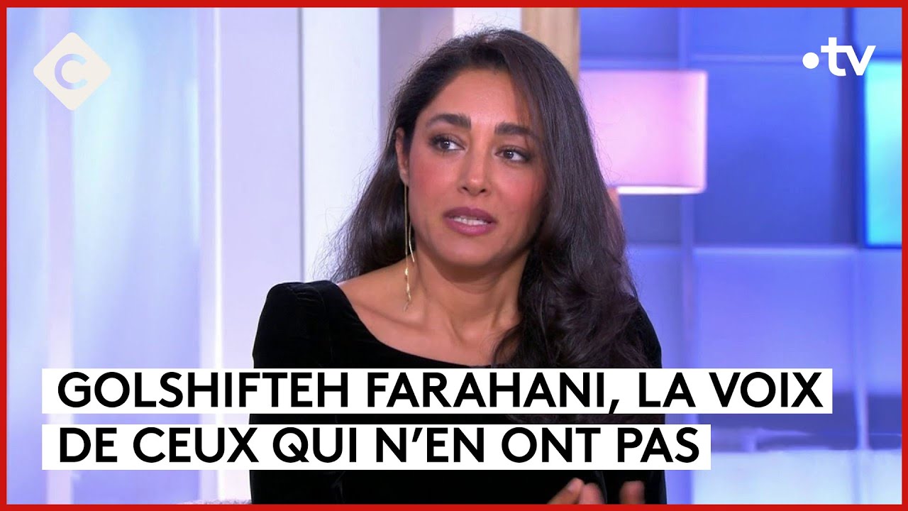 Golshifteh Farahani, au nom de la liberté - C à Vous - 14/05/2024