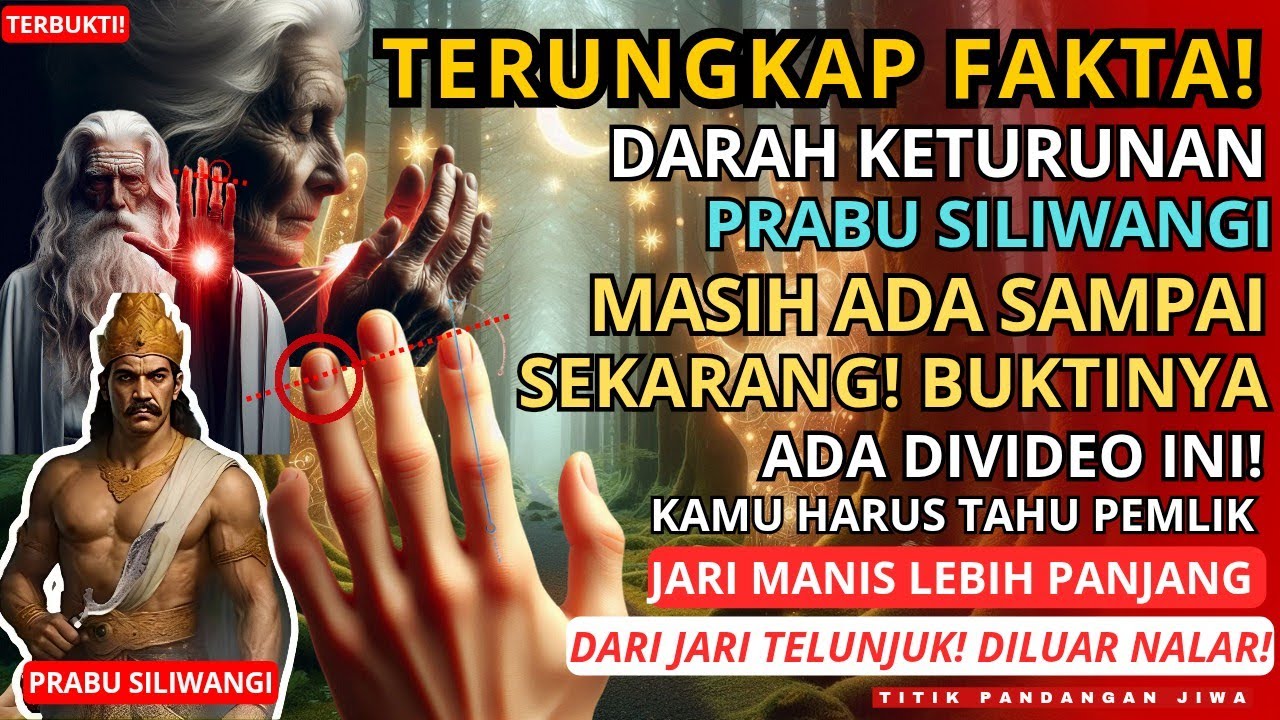 Jiwa Terpilih💫HEBOH😱Darah Keturunan Prabu Siliwangi Masih Ada,ada buktinya bagi Pemilik Jari Manis😱🚀