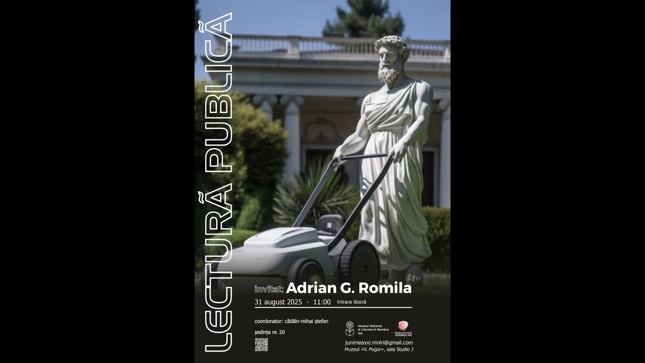 Atelierul de lectură „Junimea XXI”. Lectură publică: Adrian G. Romila