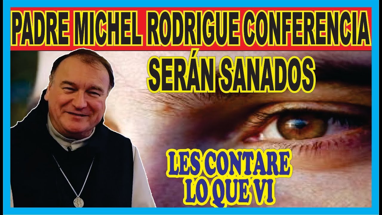 PADRE MICHEL RODRIGUE ENTREVISTA - LES CONTARE LO QUE VI....