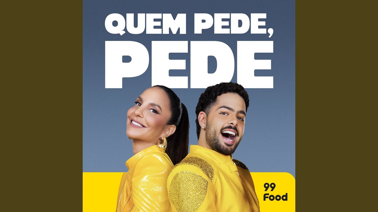 Quem Pede, Pede (feat. PEDRO SAMPAIO, Ivete Sangalo)