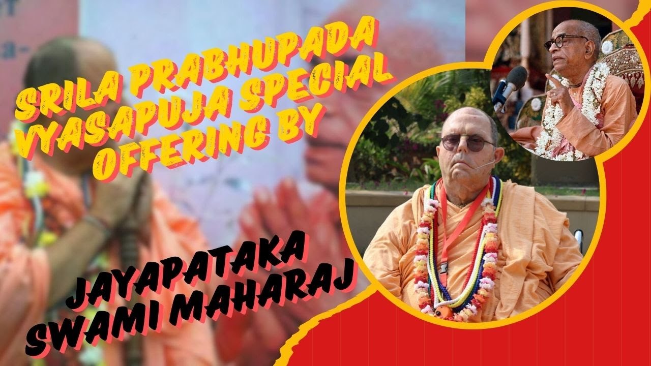 Srila Prabhupada  Vyasapuja Special Offering by H.H Jayapataka Swami Maharaj  27th August 2024