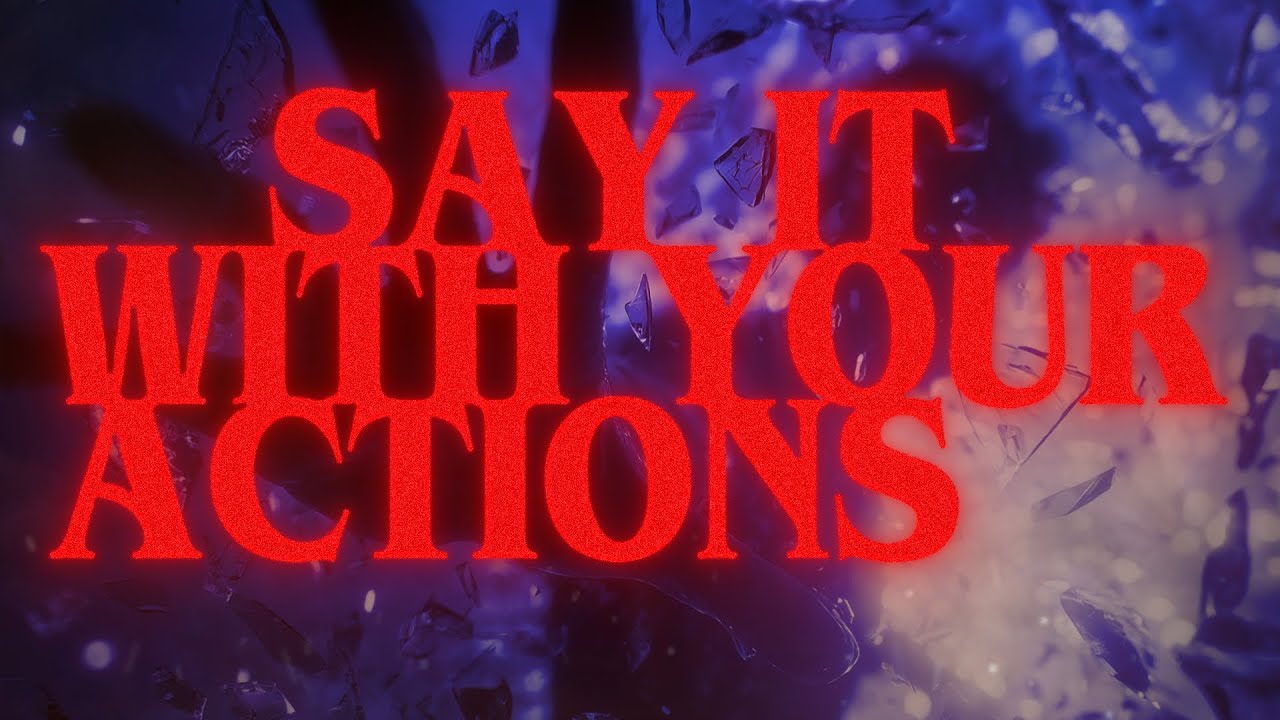 KISS ME DEAD &ndash; SAY IT WITH YOUR ACTIONS (Official Lyric Video)