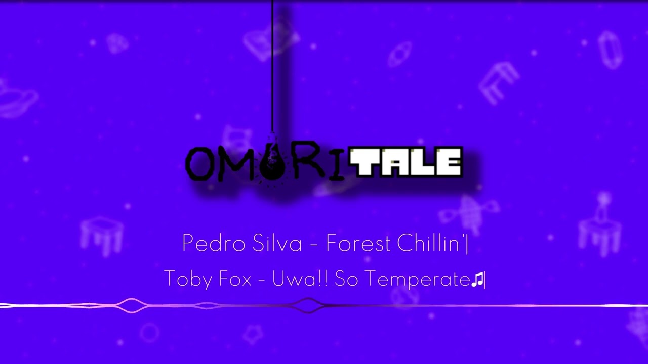 OMORI - Forest Chillin' but it's temperate ♫