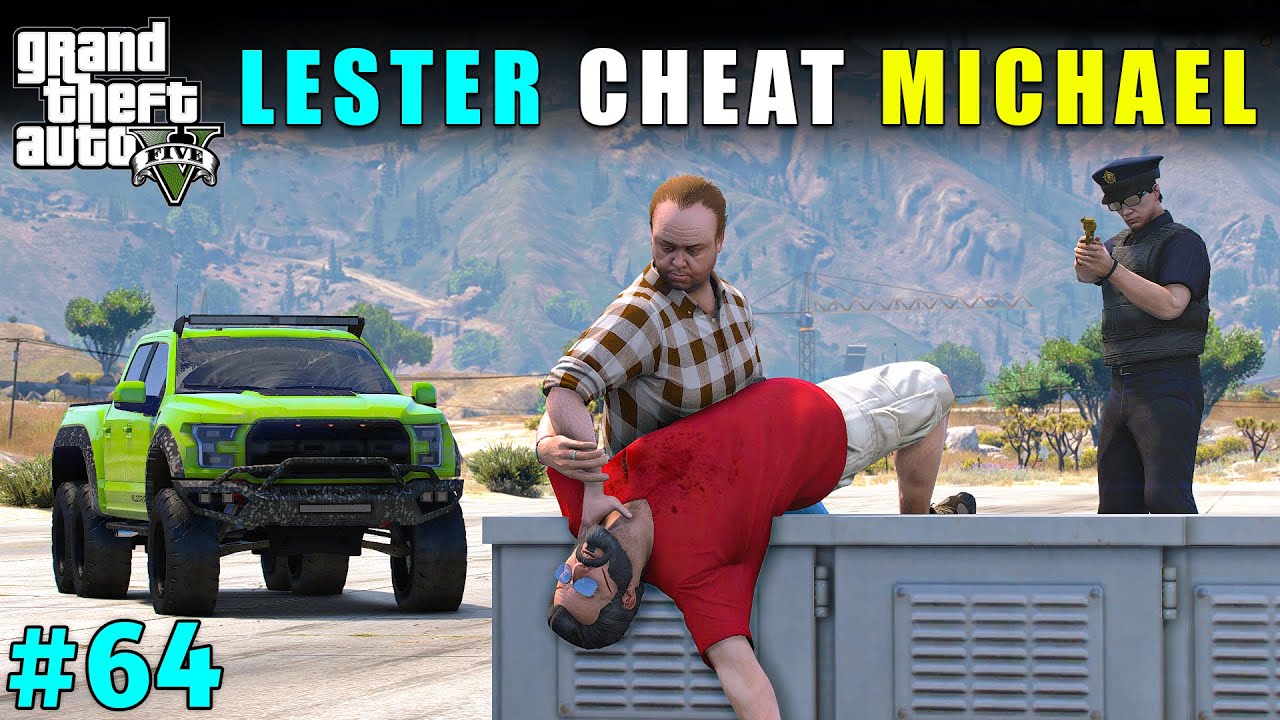 LESTER TRY TO CHEAT WITH MICHAEL | GTA 5 GAMEPLAY #64