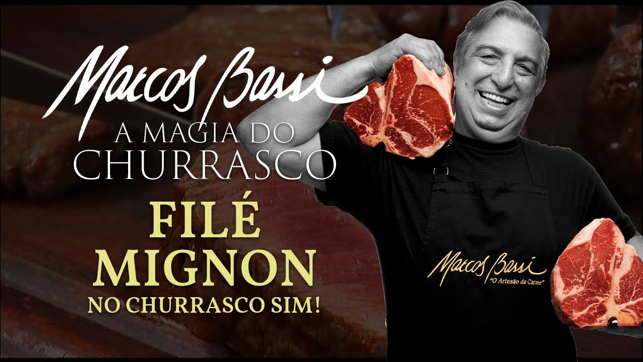 O VERDADEIRO POTENCIAL DO FILÉ MIGNON NO CHURRASCO | Marcos Bassi - 