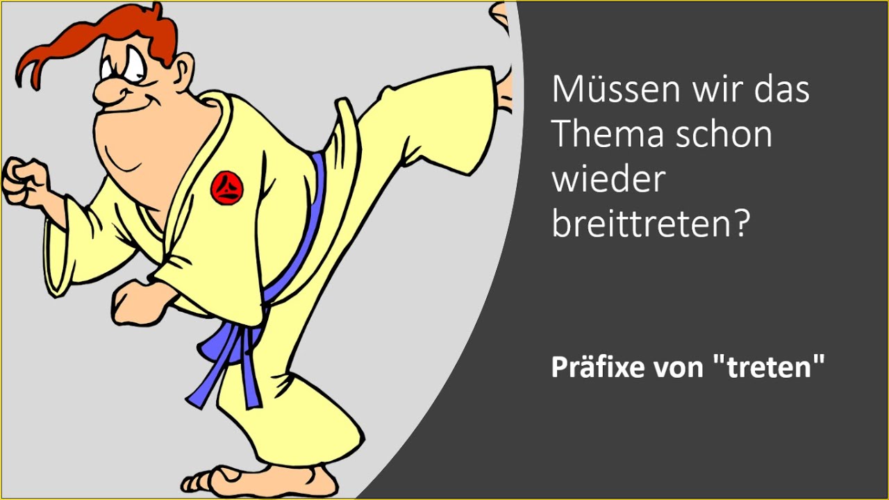 Präfixe von treten - (C1)