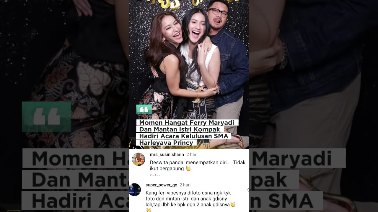 Ferry Maryadi Dan Mantan Istri Kompak Hadiri Acara Kelulusan Leya
