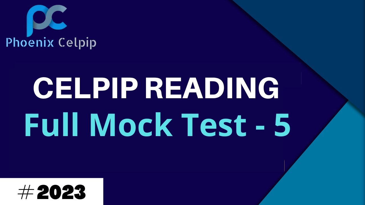 Celpip Full Reading Test- 5 With Answers | Celpip Reading Full Mock Test | Phoenix Celpip