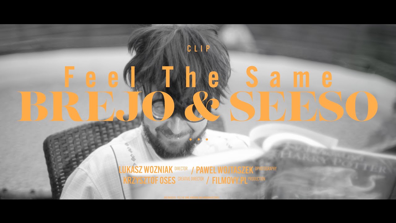 Brejo & Seeso - Feel The Same (Official Music Video)