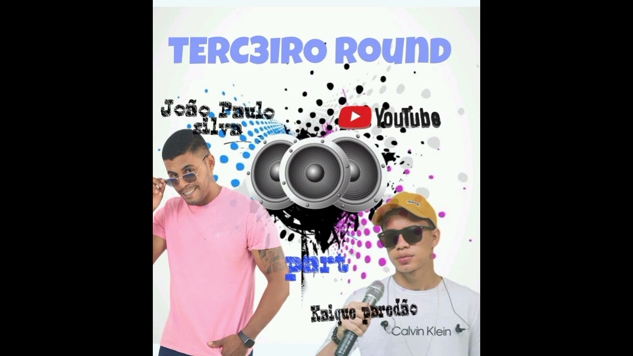 TERC3IRO Round 🎶 Jo&atilde;o Paulo silva.. part.  Kaique pared&atilde;o