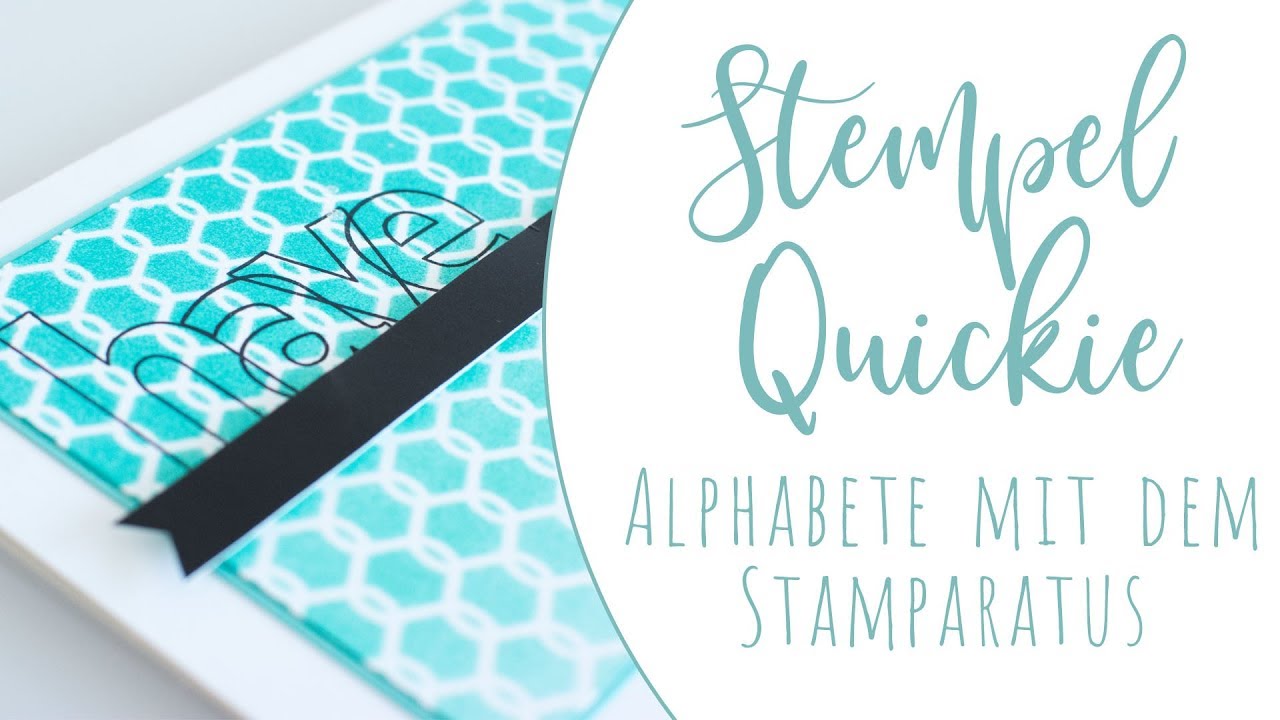Alphabete mit dem Stamparatus von Stampin' Up!® stempeln