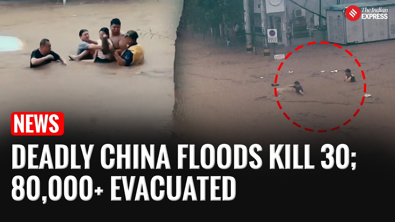 China Flood Horror: 30 Dead, 80,000 Evacuated as Rains Ravage Beijing and Hebei
