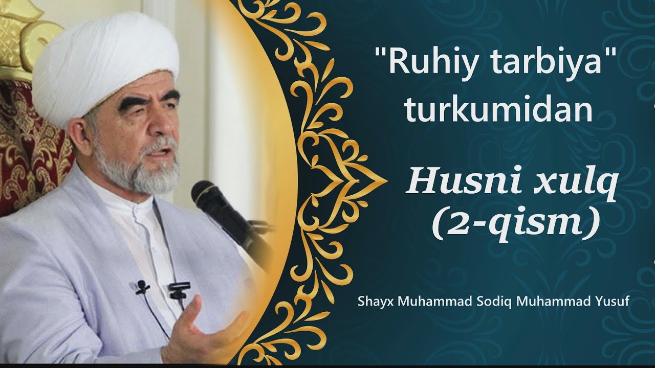 17. Husni xulq 2-qism (Ruhiy tarbiya)