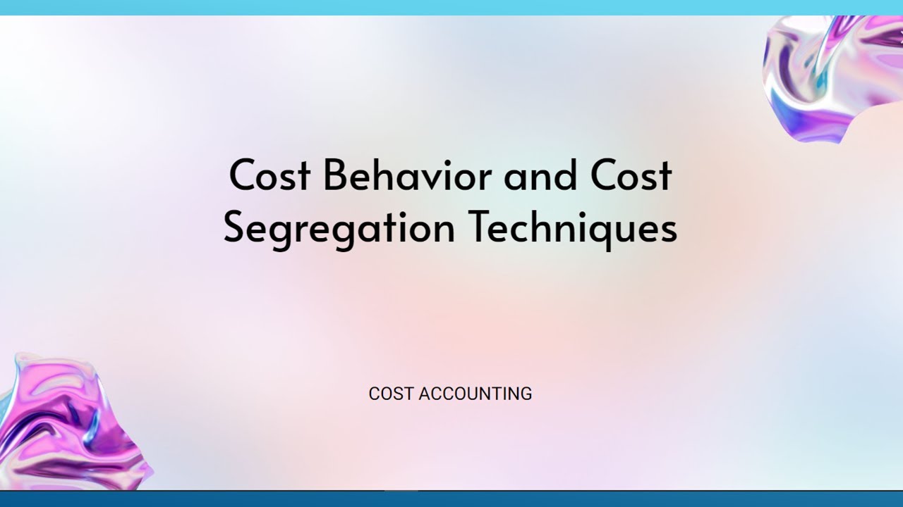 Understanding Cost Behaviour/Segregation Techniques: Essential Rudiments Explained