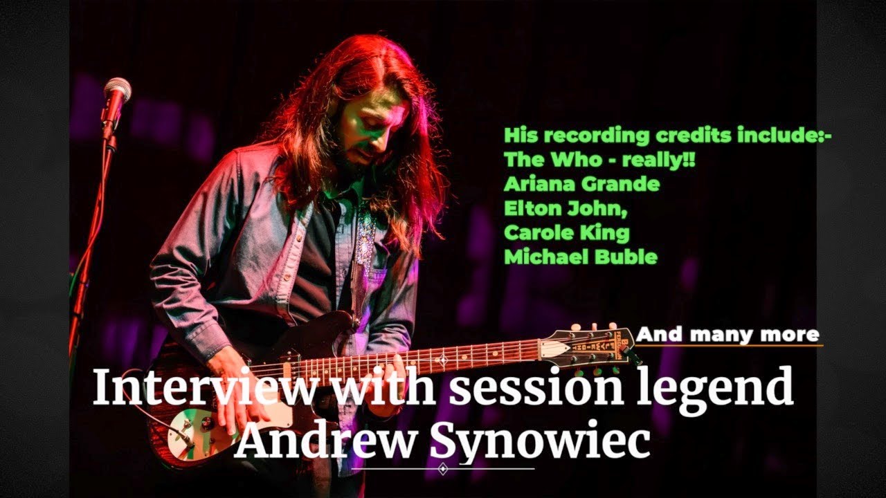 Leading LA session guitar player Andrew Synowiec. You've heard him on countless movies and albums