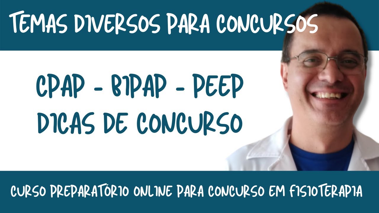 CPAP, BIPAP e PEEP - DICAS DE CONCURSO