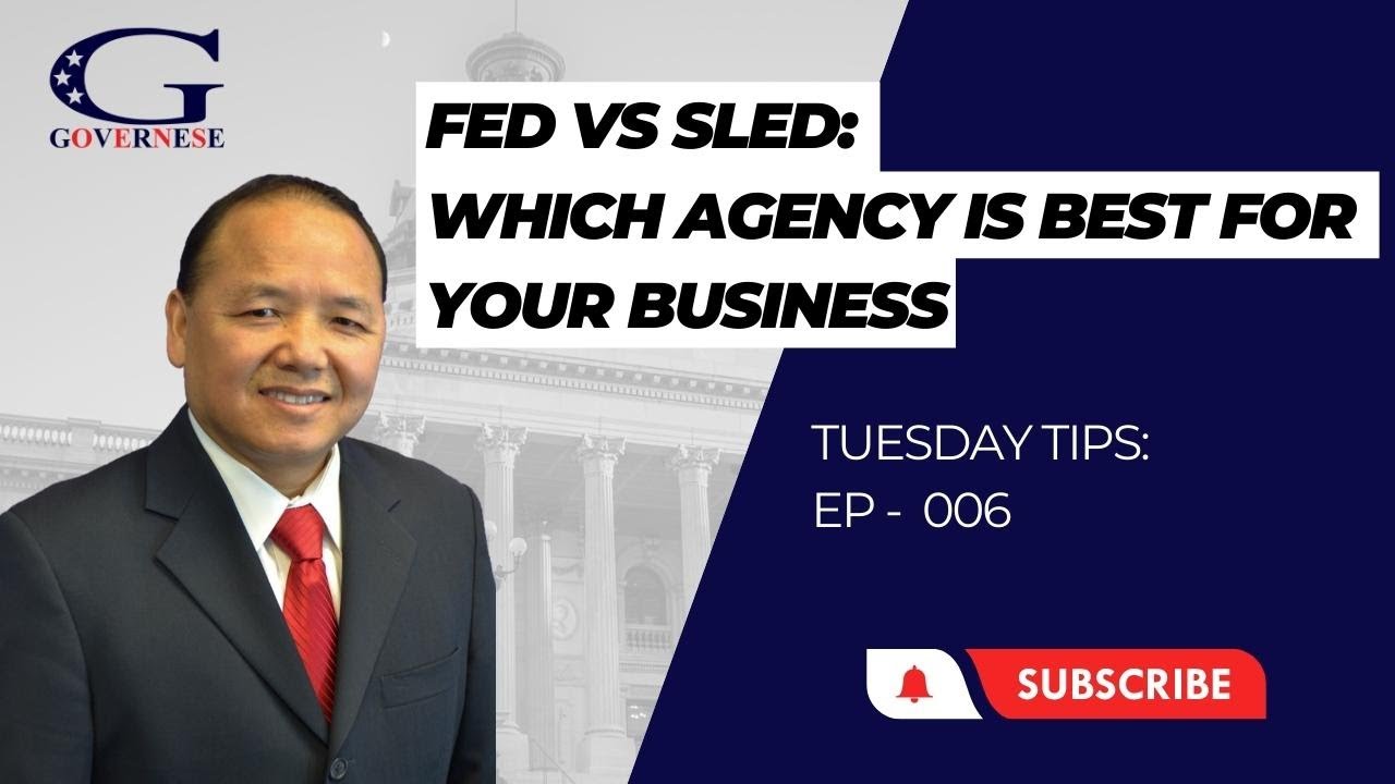 FED vs SLED  Which Agency is Best for  Your Business