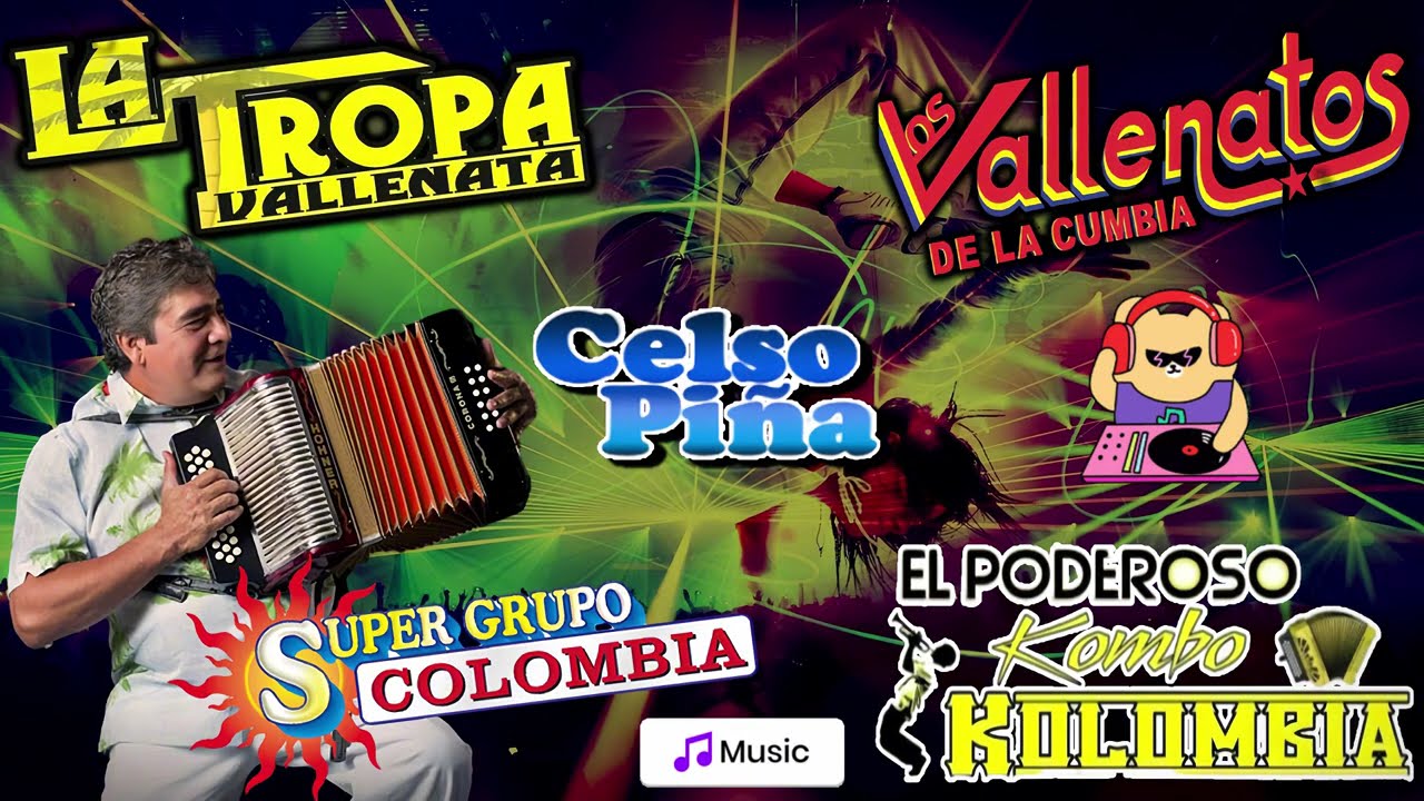 𝑪𝒖𝒎𝒃𝒊𝒂𝒔 𝑰𝒏𝒎𝒐𝒓𝒕𝒂𝒍𝒆𝒔 𝑴𝒊𝒙 ~ Celso Piña∿Kombo Kolombia∿Super Grupo Colombia∿La tropa Valenata...y mas
