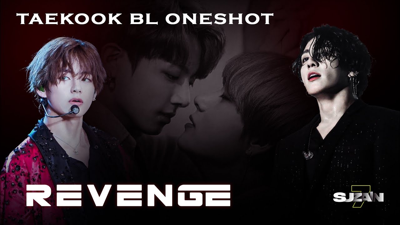 Revenge ❤️‍🔥❤️‍🩹 !! Taekook BL oneshot !! #taekookff #Taekook
