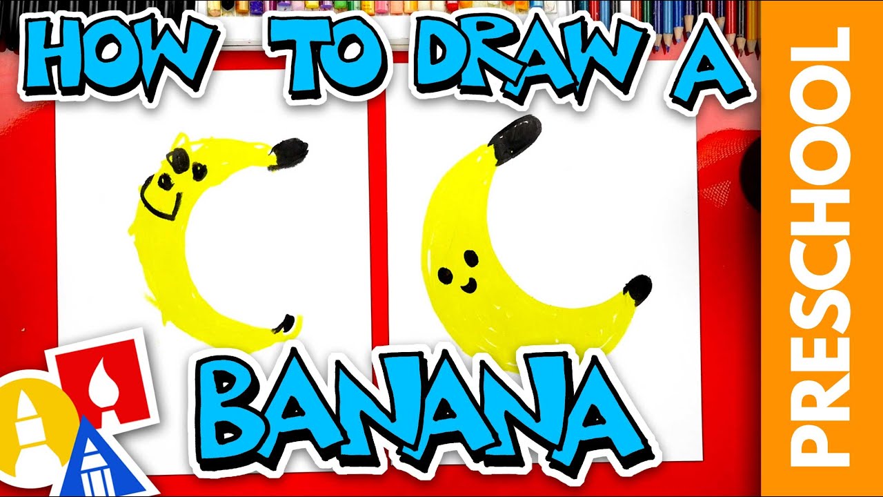 How To Draw A Banana - Preschool