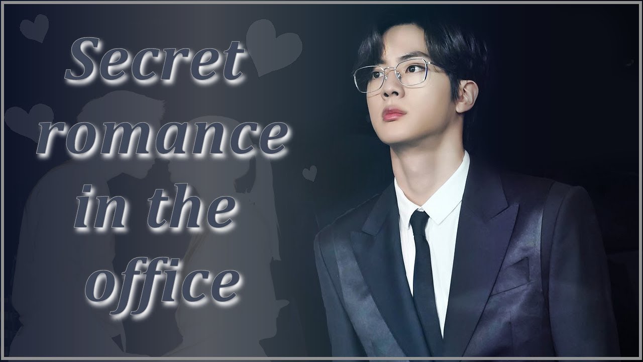 (POV) Secret Romance in the office