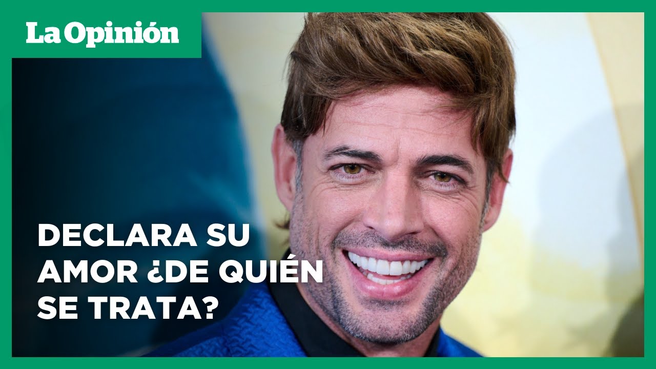 William Levy declara su amor a una mujer. ¿De quién se trata? | La Opinión