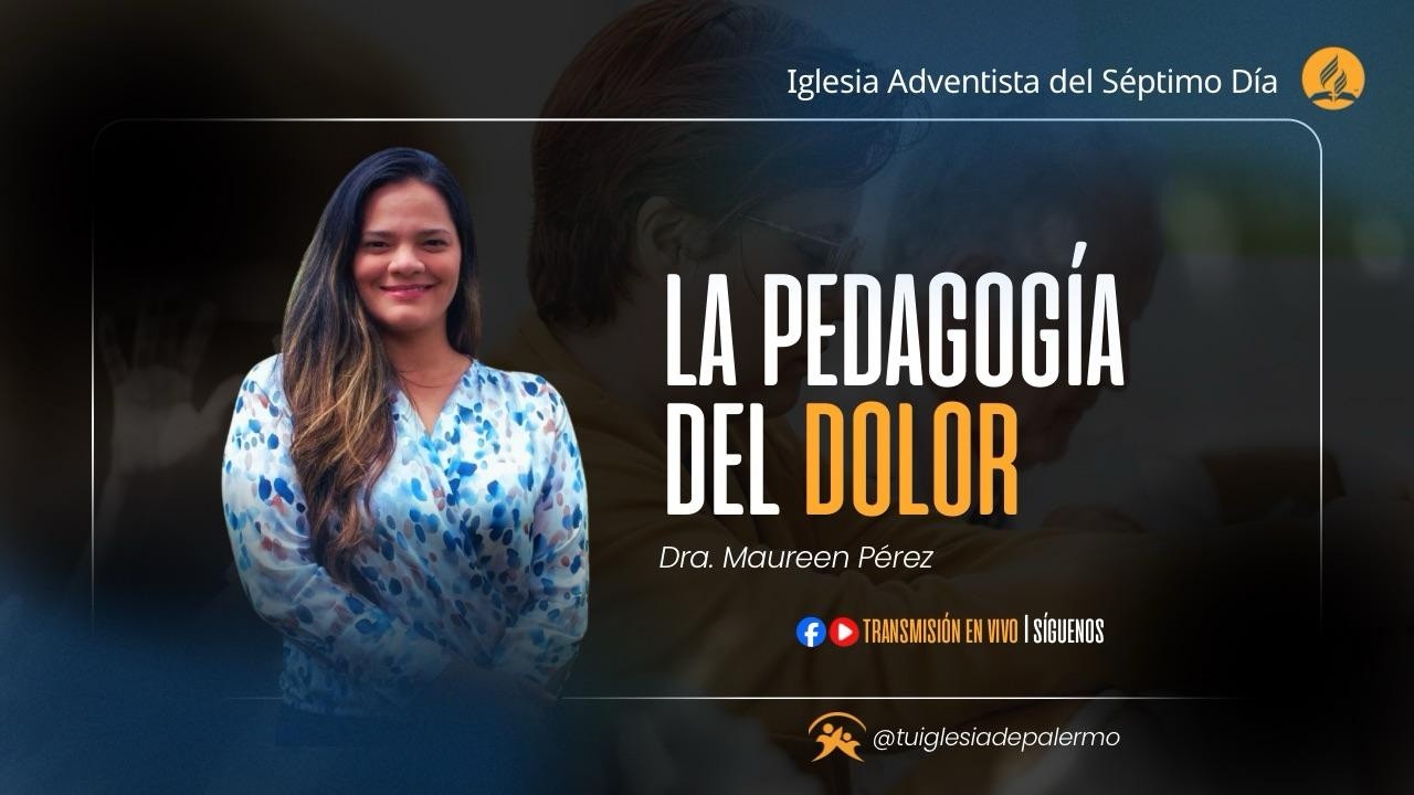 La pedagogía del dolor | Tu Iglesia de Palermo | 07 de Marzo de 2026