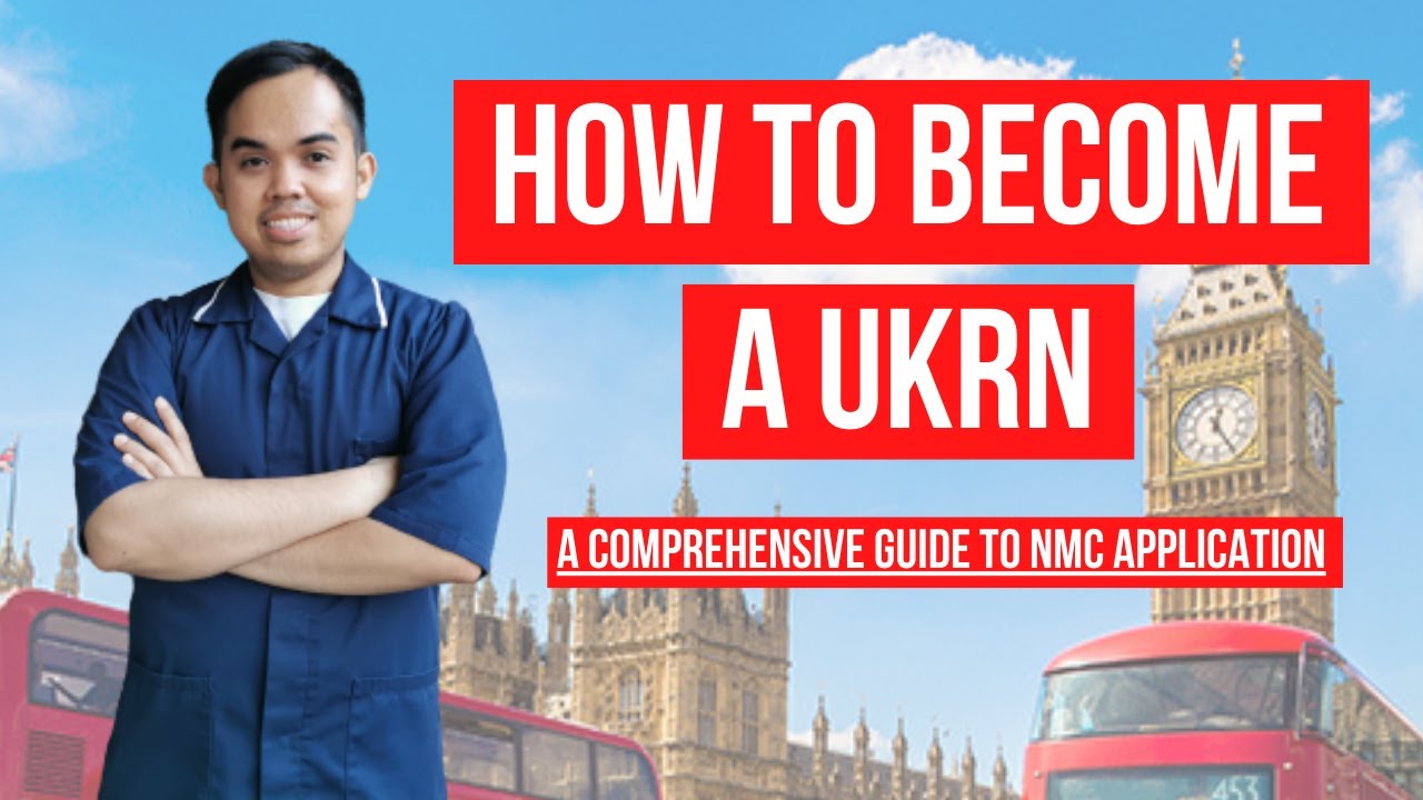 How to Become a UKRN | Comprehensive Guide for NMC Overseas Nurse Application