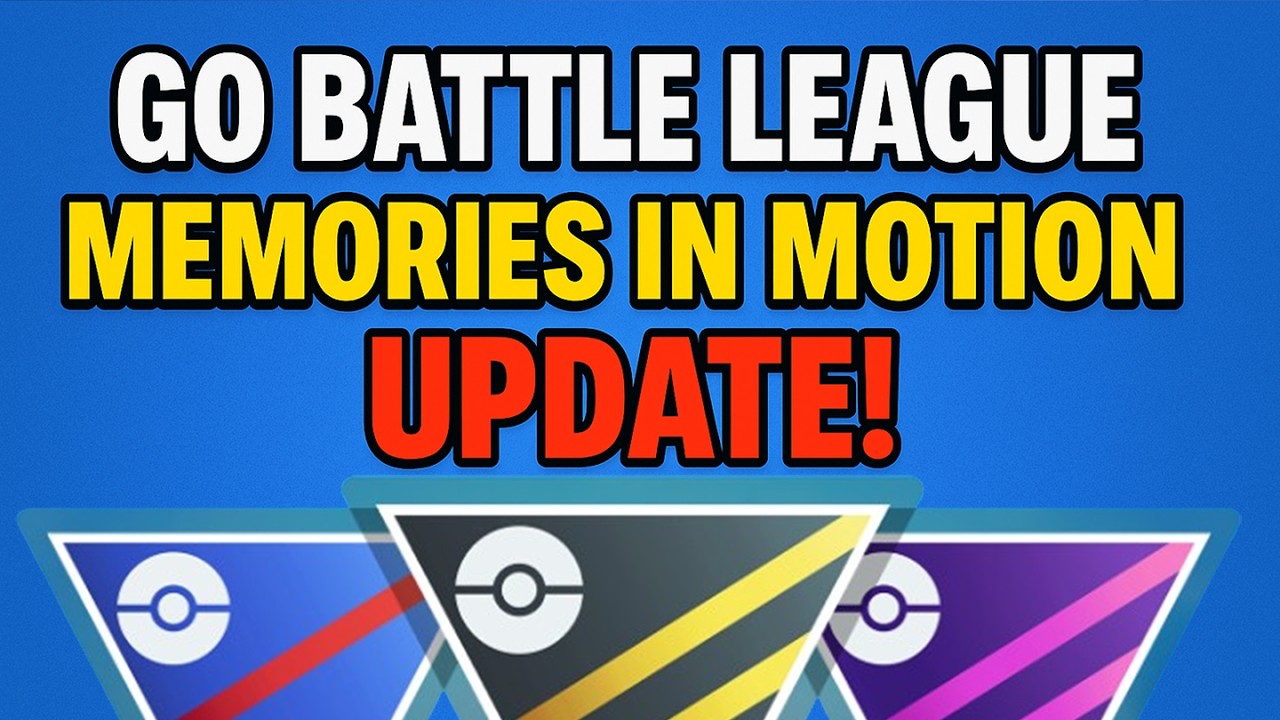 NEW SEASON UPDATE | GO Battle League: Memories in Motion Update