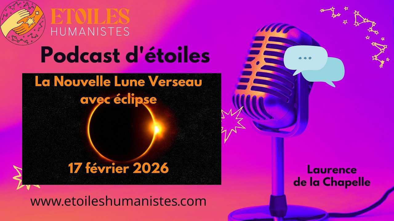 Nouvelle Lune du Verseau avec éclipse le 17 février 26