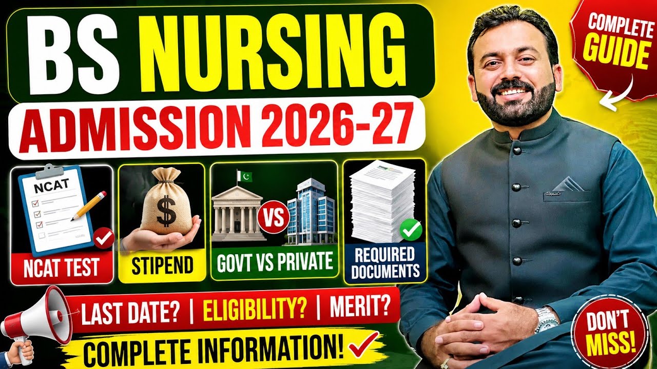 BS Nursing Admissions 2026-27 | NCAT Test | Stipend | Govt vs Private & Required Documents