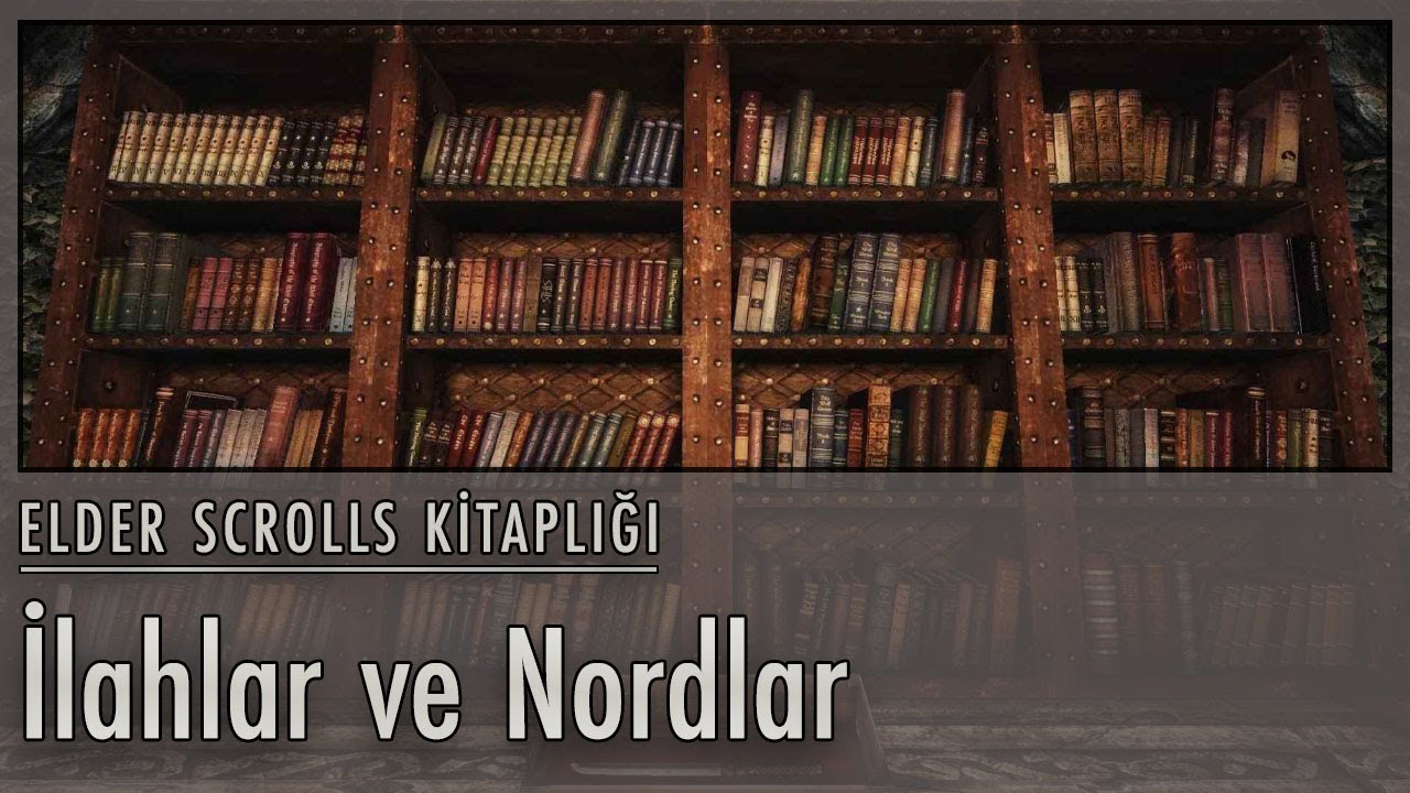 İlahlar ve Nordlar - Elder Scrolls Kitaplığı