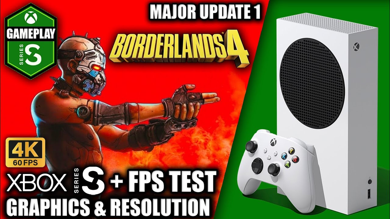 Borderlands 4: Major Update 1 - Xbox Series S Gameplay + FPS Test