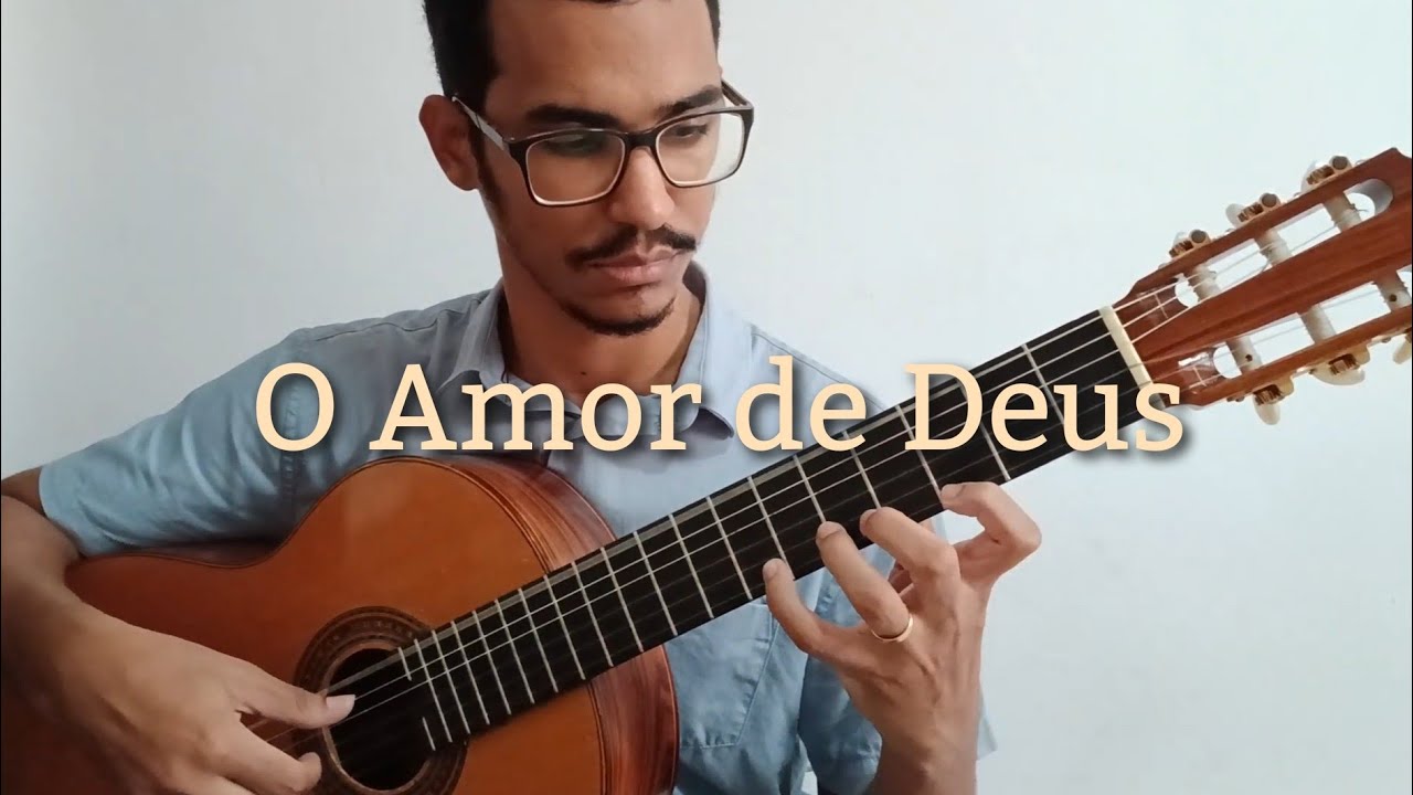 O Amor de Deus (Rachel Novaes) - Violão Solo