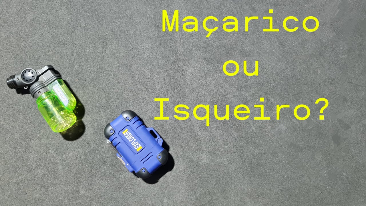 Maçarico a gás ou isqueiro de plasma ?