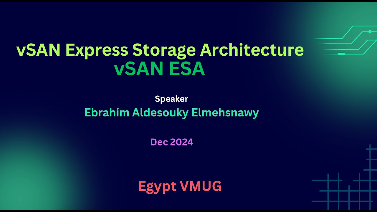 Egypt VMUG - VMware vSAN (ESA) Express Storage architecture