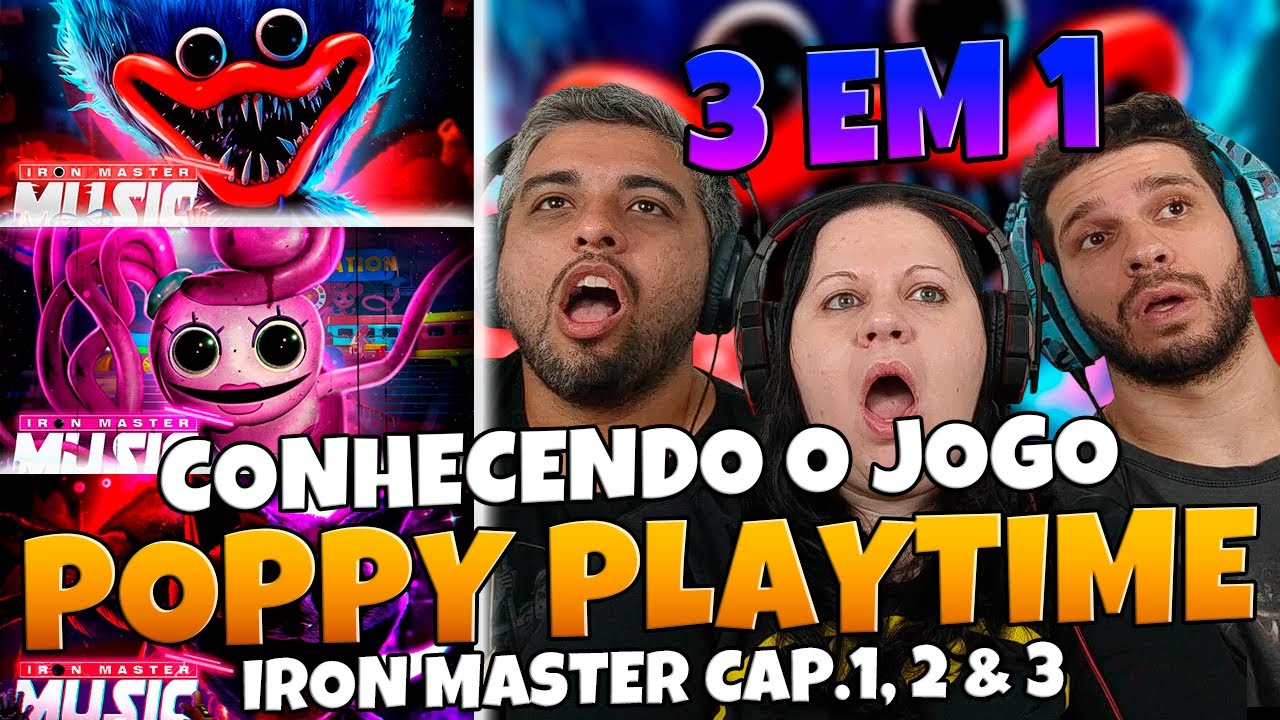 3 EM 1 Poppy Playtime CAPITULOS 1,2 & 3 | IRON MASTER | MULT REACT EM FAMÍLIA